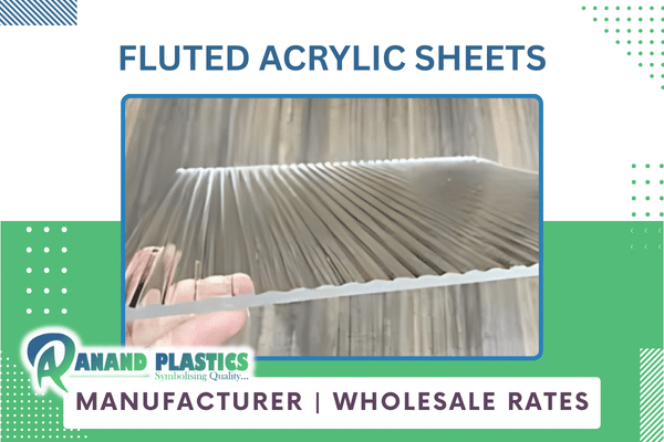 Fluted acrylic sheets